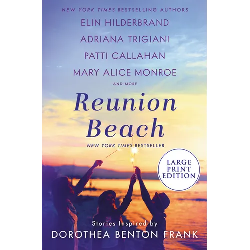 Reunion Beach: Stories Inspired by Dorothea Benton Frank - Paperback