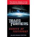 Transformers: Ghosts of Yesterday: A Novel - Mass Market Paperbound