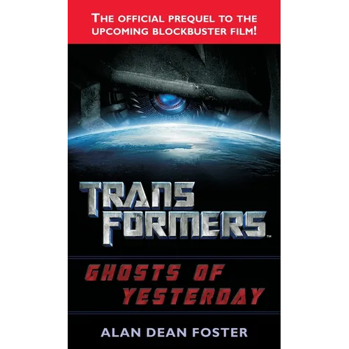 Transformers: Ghosts of Yesterday: A Novel - Mass Market Paperbound