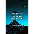 The Jewish Calendar and the Torah - Paperback