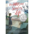 The War That Saved My Life: (Newbery Honor Award Winner) - Hardcover