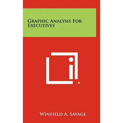 Graphic Analysis For Executives - Hardcover
