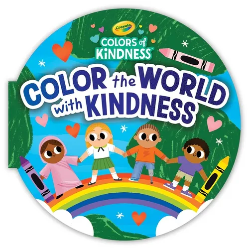 Crayola Color the World with Kindness - Board Book