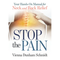Stop the Pain: Your Hands-On Manual for Neck and Back Relief - Paperback