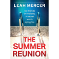 The Summer Reunion: An absolutely gripping page-turner filled with secrets and heart-pounding suspense - Paperback