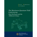 The Maximum Quantum Yield Controversy: Otto Warburg and the "Midwest-Gang" - Paperback