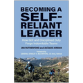 Becoming a Self-Reliant Leader: How Grit and Disciplined Duty Forge Indomitable Teams - Hardcover
