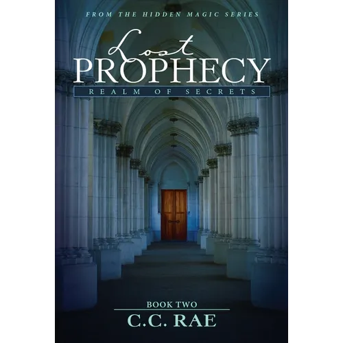 Lost Prophecy: Realm of Secrets - Hardcover