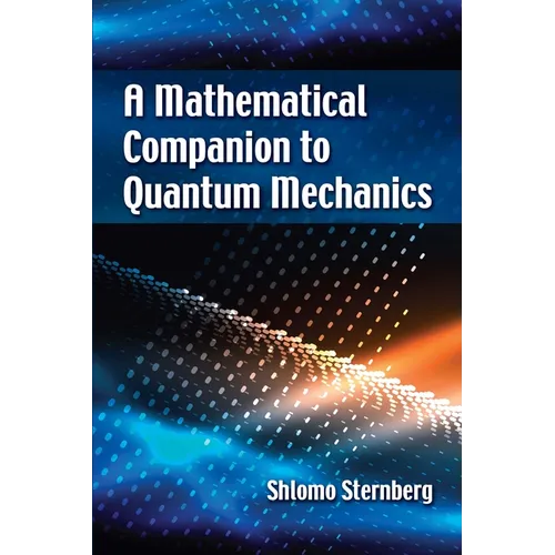 A Mathematical Companion to Quantum Mechanics - Paperback