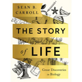 The Story of Life: Great Discoveries in Biology - Paperback