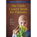 The Little Cancer Book for Patients: What You Should Know - Paperback