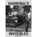 Hannibal's Invisibles - Hardcover
