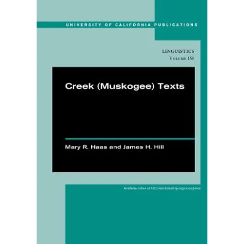 Creek (Muskogee) Texts: Volume 150 - Hardcover