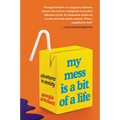 My Mess Is a Bit of a Life - Paperback
