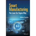 Smart Manufacturing: The Lean Six SIGMA Way - Hardcover