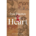 Intelligence of the Heart - Paperback