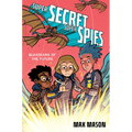 Super Secret Super Spies: Guardians of the Future - Hardcover