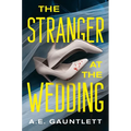 The Stranger at the Wedding - Hardcover