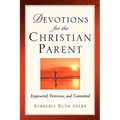 Devotions For the Christian Parent - Paperback