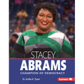 Stacey Abrams: Champion of Democracy - Library Binding