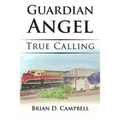 Guardian Angel: True Calling - Paperback