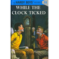 Hardy Boys 11: While the Clock Ticked - Hardcover