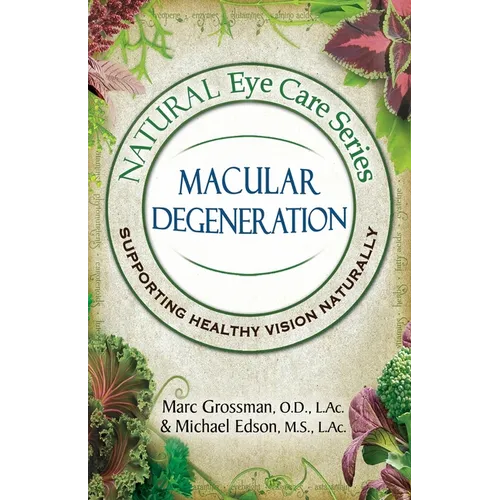 Natural Eye Care Series Macular Degeneration: Macular Degeneration - Paperback