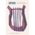 Amphion: Lyre, Poetry, and Politics in Modernity - Paperback
