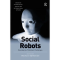 Social Robots: Boundaries, Potential, Challenges - Paperback