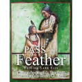 Pass the Feather: Walking Lake Erie - Hardcover