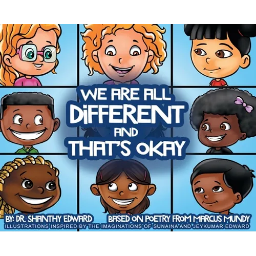 We Are All Different and That's Okay - Hardcover