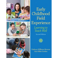 Early Childhood Field Experience: Learning to Teach Well - Paperback
