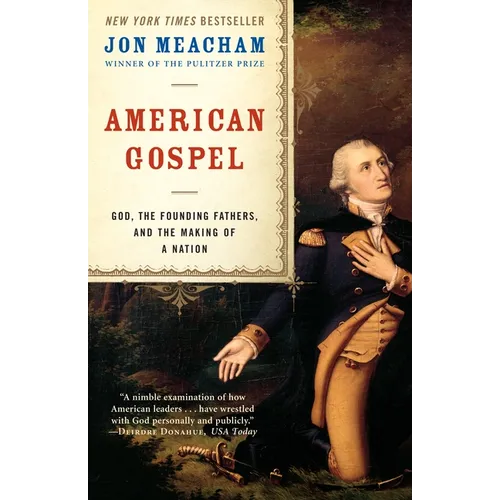 American Gospel: God, the Founding Fathers, and the Making of a Nation - Paperback