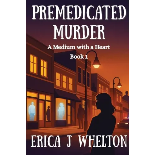 Premedicated Murder: A Psychic Mystery - Paperback