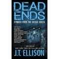 Dead Ends: Stories from the Gothic South - Hardcover