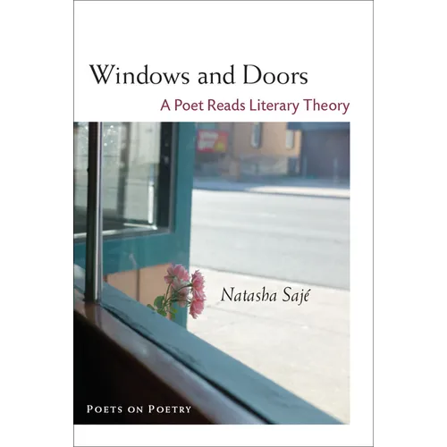 Windows and Doors: A Poet Reads Literary Theory - Paperback