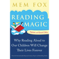 Reading Magic: Why Reading Aloud to Our Children Will Change Their Lives Forever - Paperback