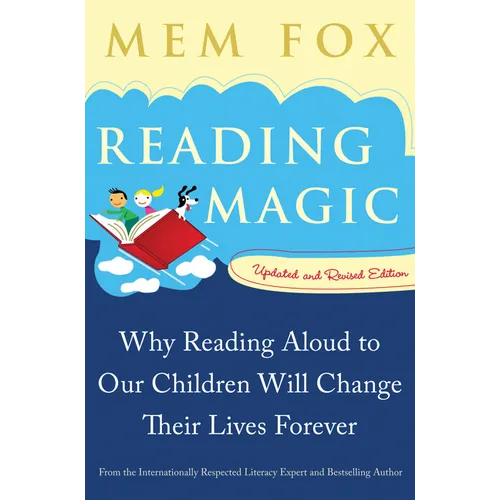 Reading Magic: Why Reading Aloud to Our Children Will Change Their Lives Forever - Paperback