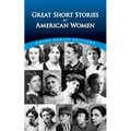 Great Short Stories by American Women - Paperback