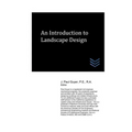 An Introduction to Landscape Design - Paperback