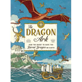 The Dragon Ark: Join the Quest to Save the Rarest Dragon on Earth - Hardcover