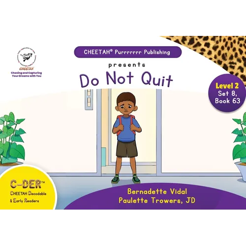 C-DER (Cheetah Decodable & Early Readers) Set 8, Book 63, Do Not Quit - Paperback