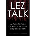 Lez Talk: A Collection of Black Lesbian Short Fiction - Paperback