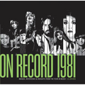 On Record - Vol. 4: 1981: Images, Interviews & Insights from the Year in Music - Paperback