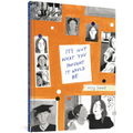 It's Not What You Thought It Would Be - Hardcover