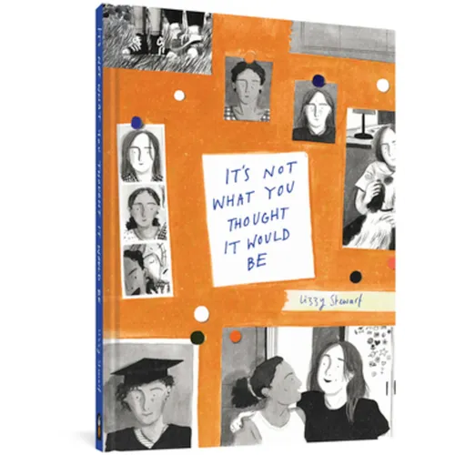 It's Not What You Thought It Would Be - Hardcover