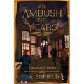 An Ambush of Years - Paperback