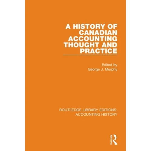 A History of Canadian Accounting Thought and Practice - Paperback