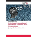 Psicología Integrada del Desarrollo Evolutivo de la Personalidad - Paperback