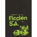 Ficción S.A.: Un Montaje de Metaficción Mito e Incandescencia - Paperback